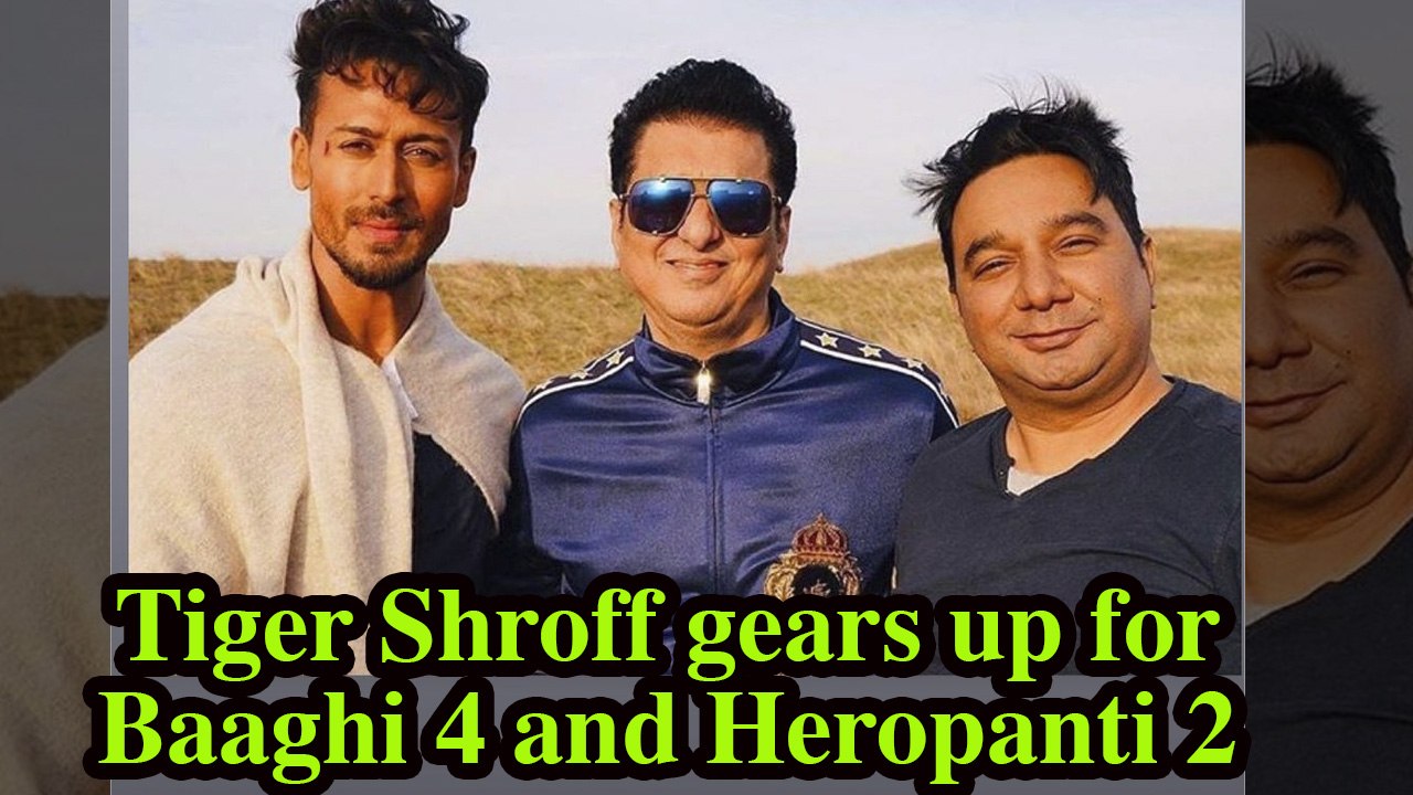 Tiger Shroff gears up for Baaghi 4 and Heropanti 2