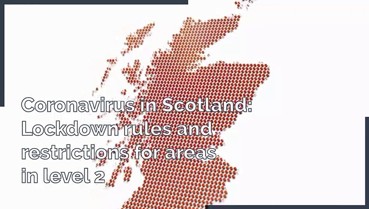 Coronavirus in Scotland - What are the rules and restictions for areas in level 2