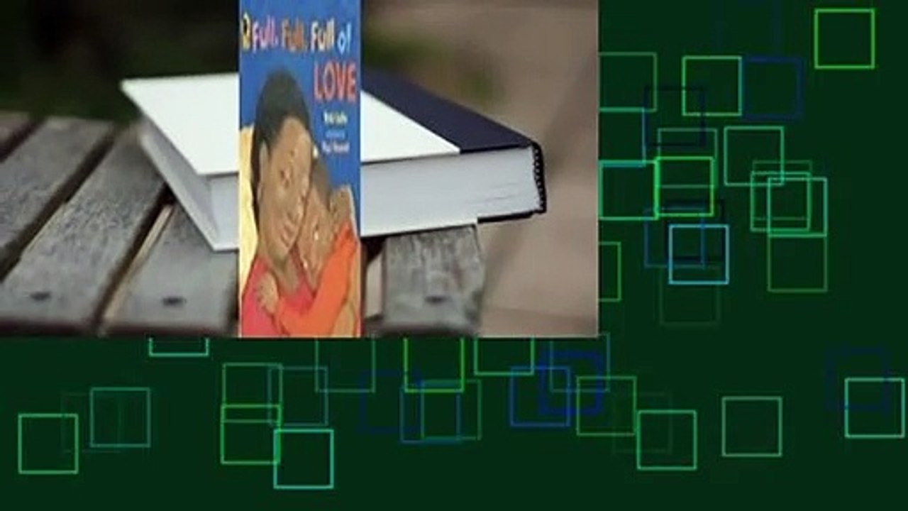 Full version  Full, Full, Full of Love  For Free