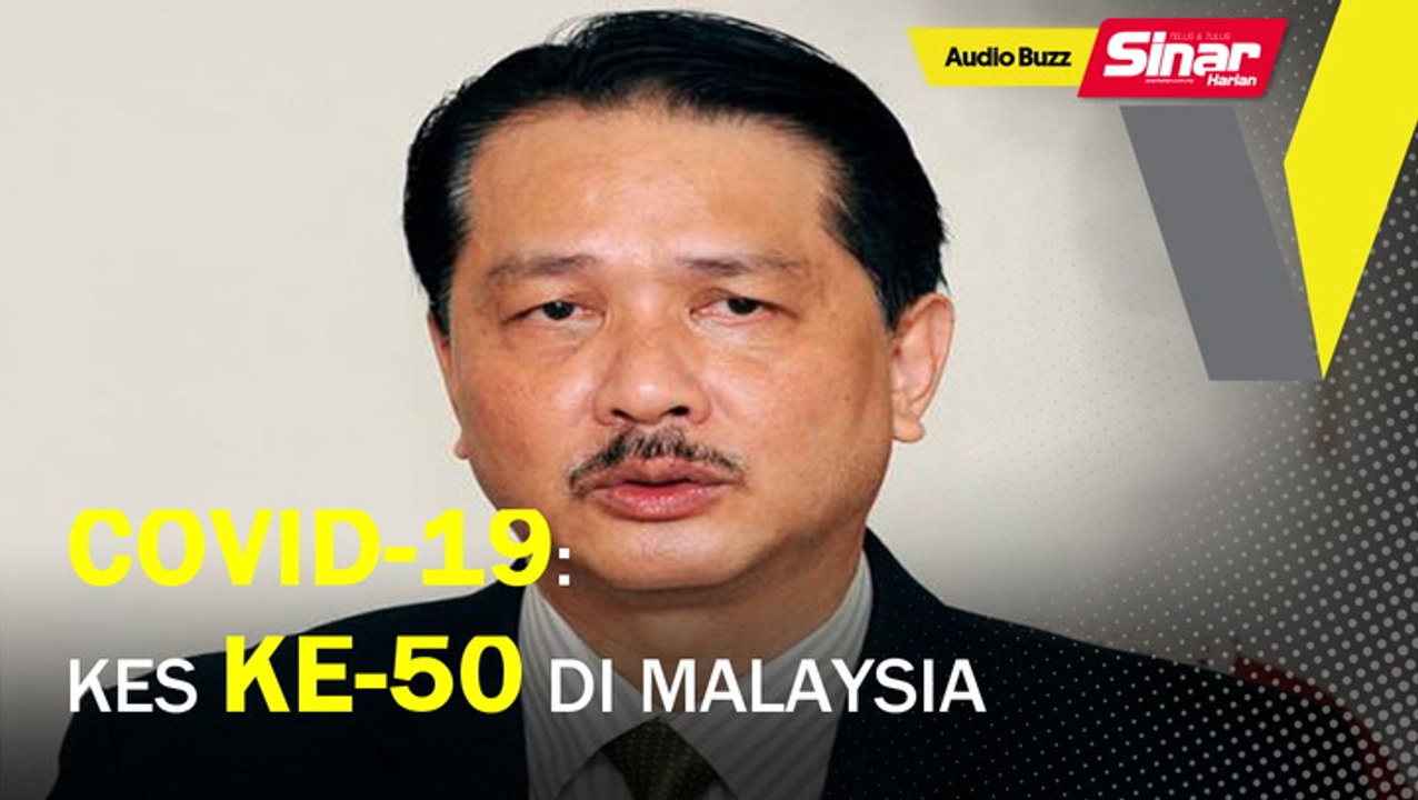 BUZZ: Covid-19: Kes ke-50 di Malaysia