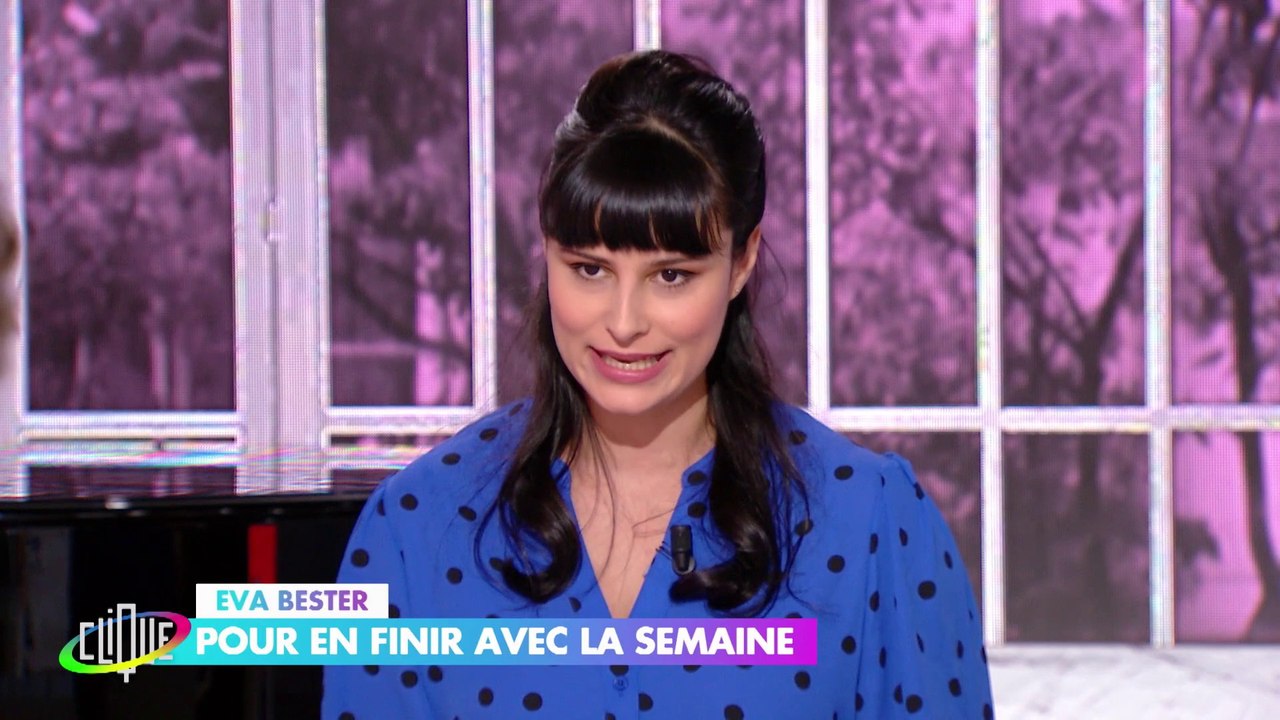 Poétique d'une introspection visuelle - Eva Bester - Clique - CANAL+