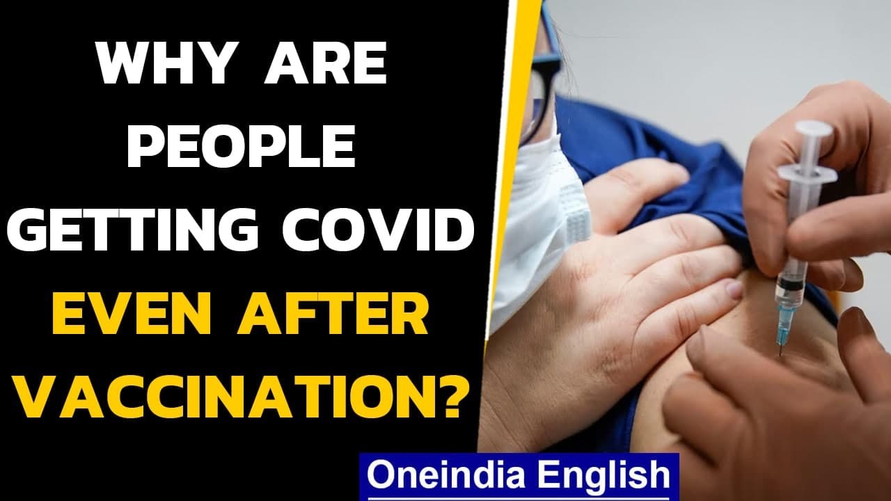 Covid-19 after vaccination? Why is this happening: Explained simply | Oneindia News