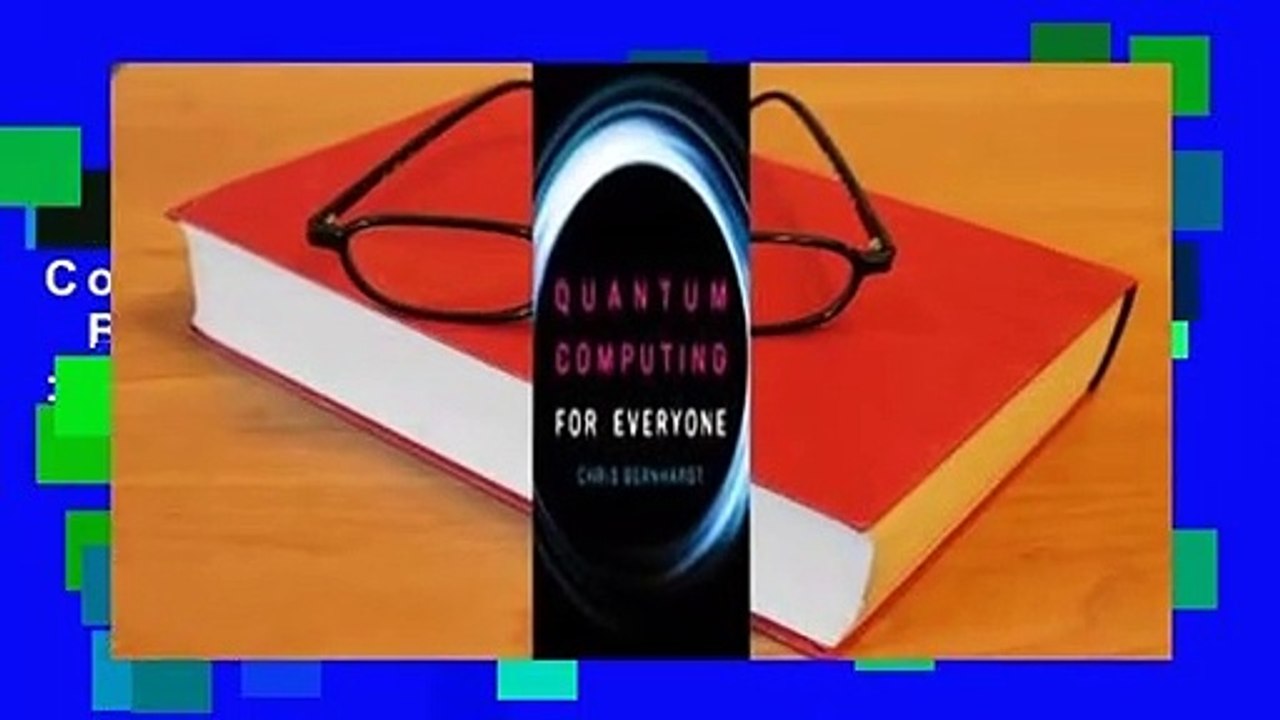 About For Books  Quantum Computing for Everyone  Best Sellers Rank : #5