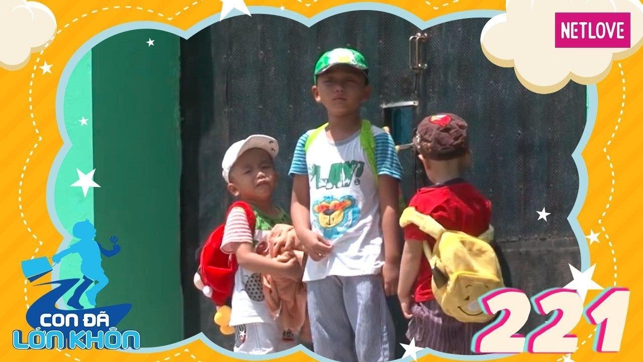 Con Đã Lớn Khôn - Tập 221: Hiếu Hiền - Nguyễn Hữu Khang - Hữu Nam - Nguyễn Lê Nguyên