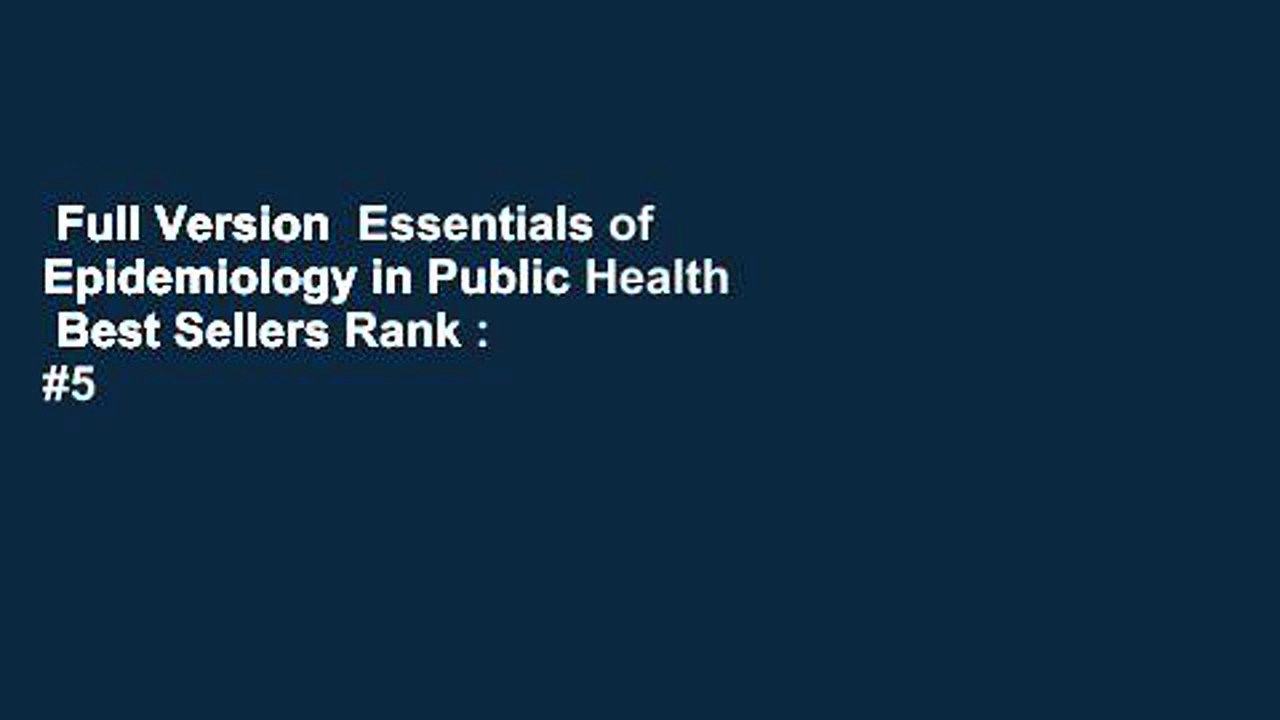 Full Version  Essentials of Epidemiology in Public Health  Best Sellers Rank : #5