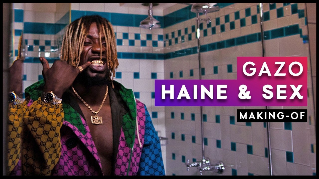 GAZO – HAINE & SEX : Le Making-Of