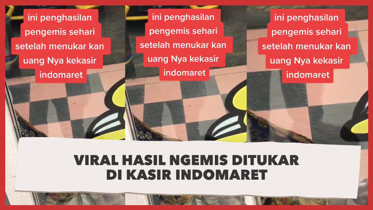 Viral Hasil Ngemis Ditukar di Kasir Indomaret, Ngitungnya Sembunyi-sembunyi