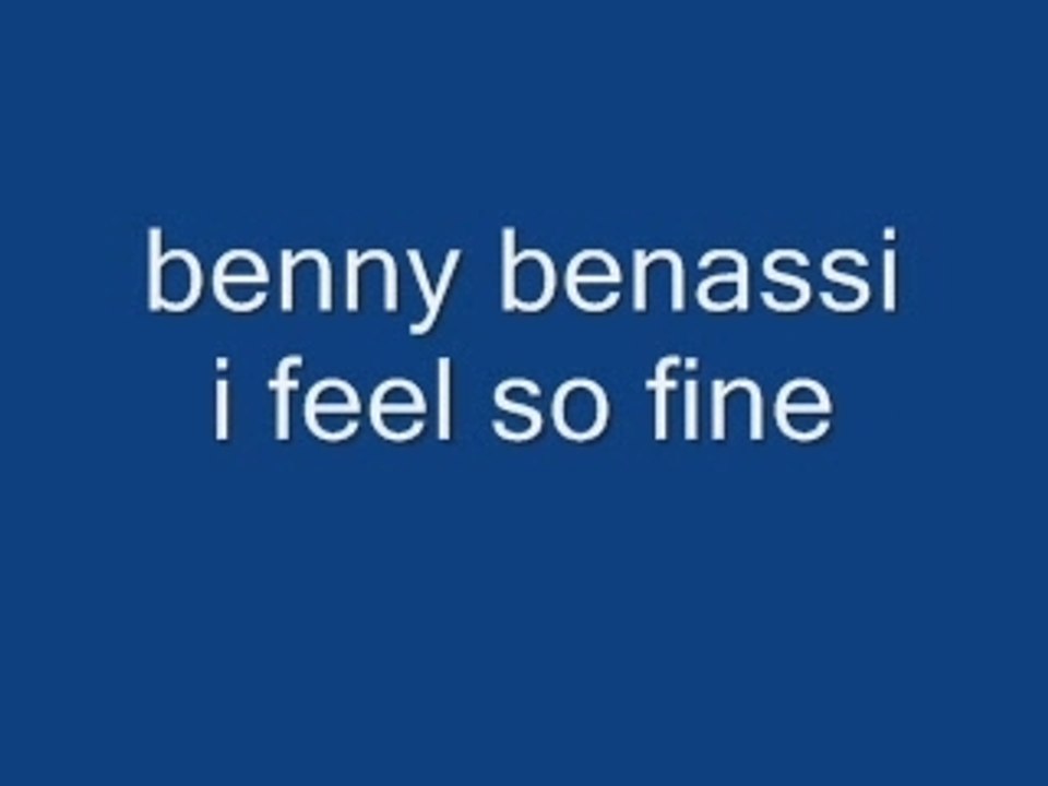 BENNY BENNASI I FEEL SO FINE