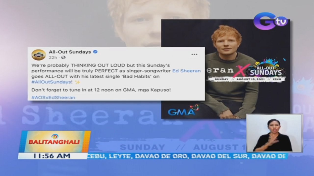 Grammy Award Winner Ed Sheeran, special guest sa "All-Out Sundays" sa August 15 | BT