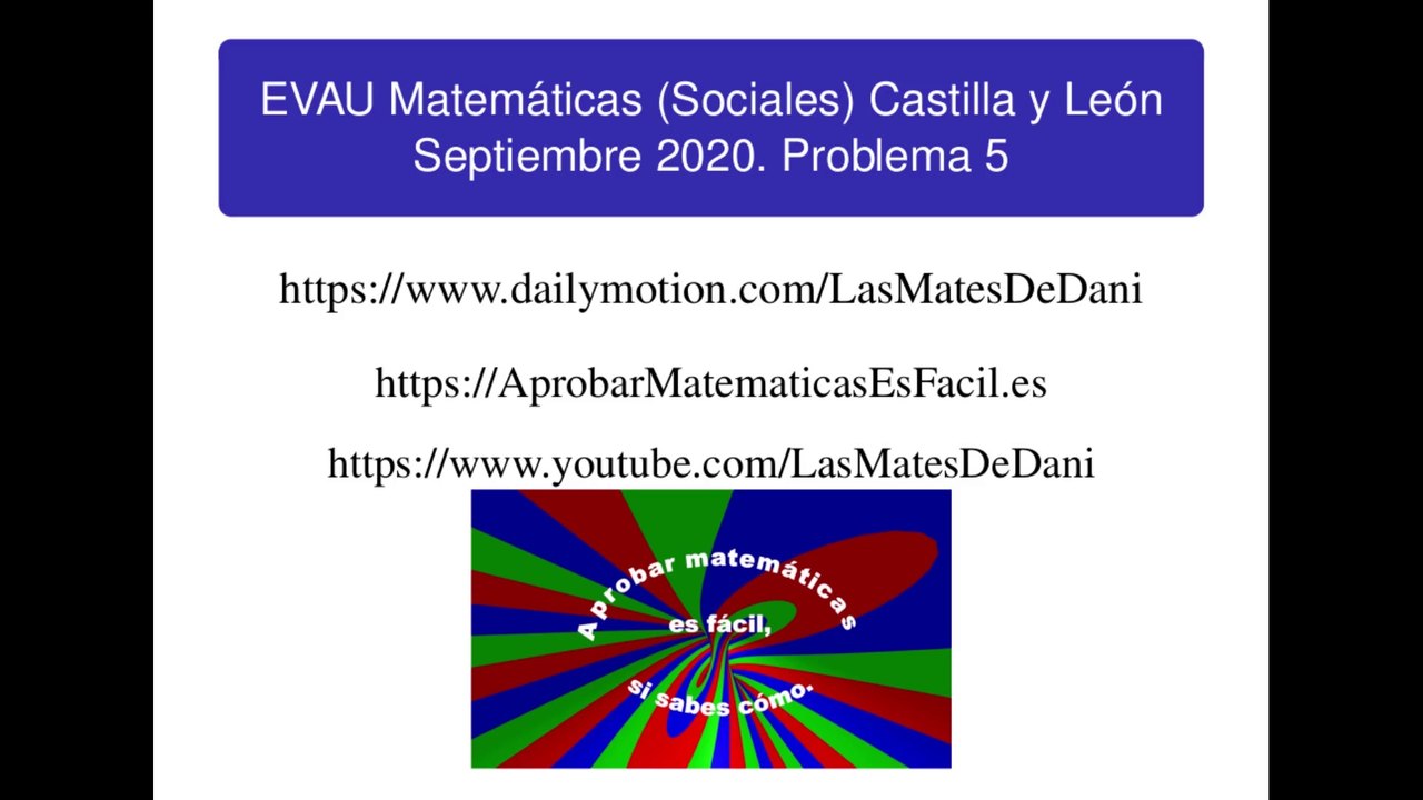 EVAU Matemáticas (Sociales) Castilla y León Septiembre 2020 problema 5