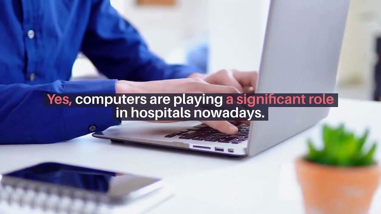 Are Computers Beneficial For Hospitals?