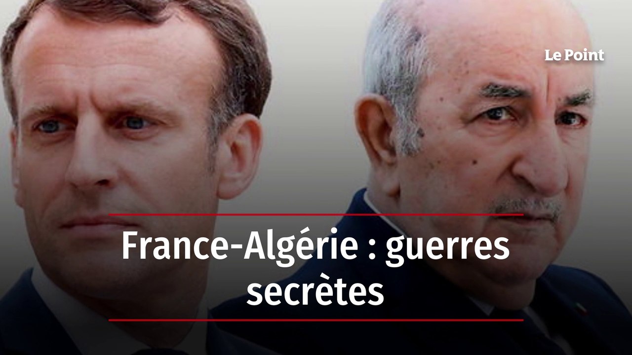 France-Algérie : Guerres secrètes et enjeux diplomatiques