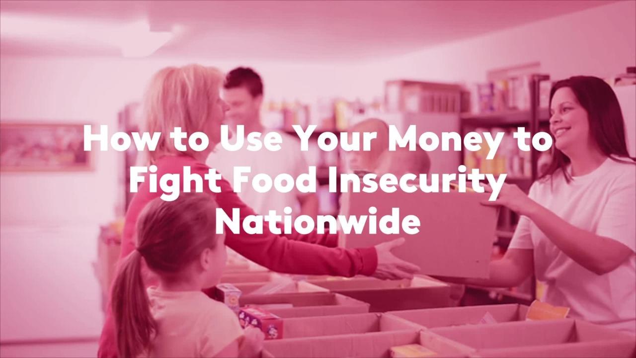 How to Use Your Money to Fight Food Insecurity Nationwide