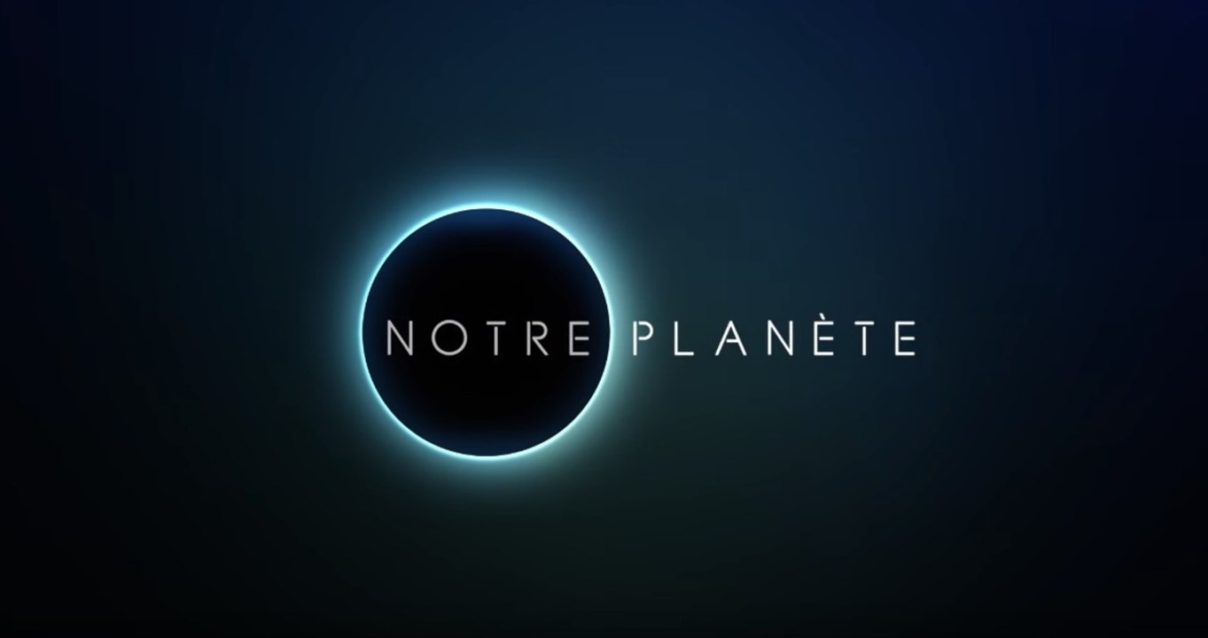 Notre planète : bande-annonce de la série documentaire Netflix