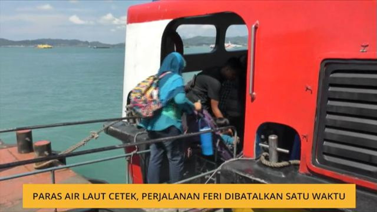 Paras air laut cetek, perjalanan feri dibatalkan satu waktu