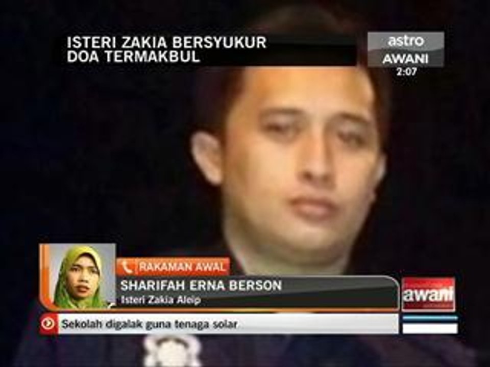 Isteri Zakia bersyukur doa termakbul