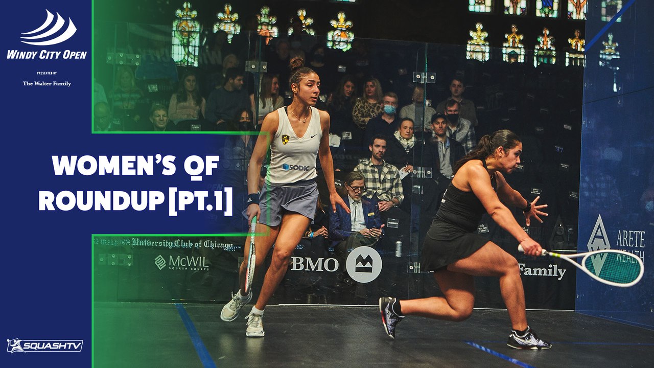 Windy City Open Squash 2022 - Women's QF Roundup [Pt.1]