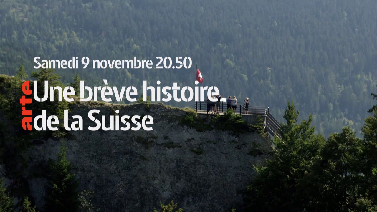 La Suisse : petit pays, grande histoire (arte) bande-annonce