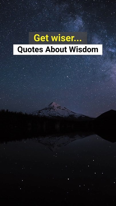 Short Wisdom Quotes to Simplify Your Life (What is Wisdom)
