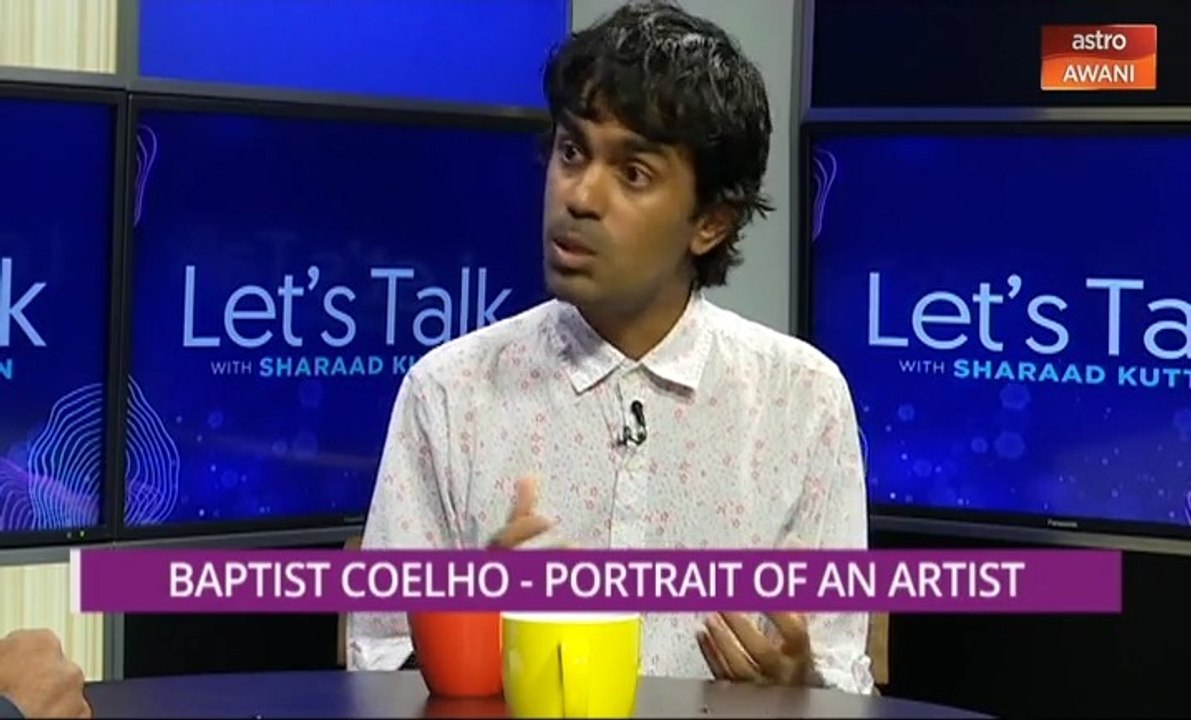 Let's Talk: Baptist Coelho - Portrait of an Artist