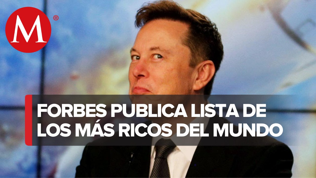 Estos son los empresarios más ricos del mundo y de México, según Forbes