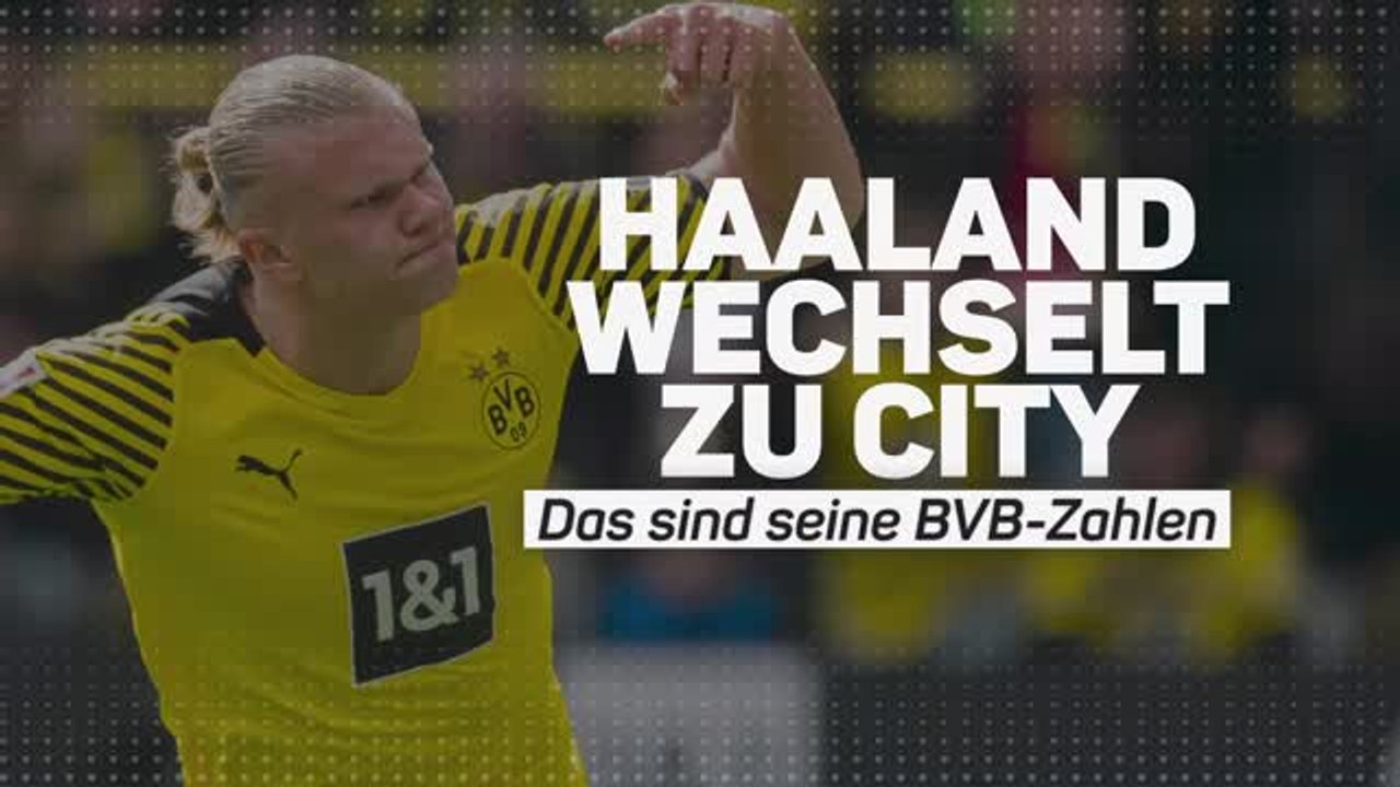 Haaland-Wechsel zu City - Das sind seine BVB-Zahlen