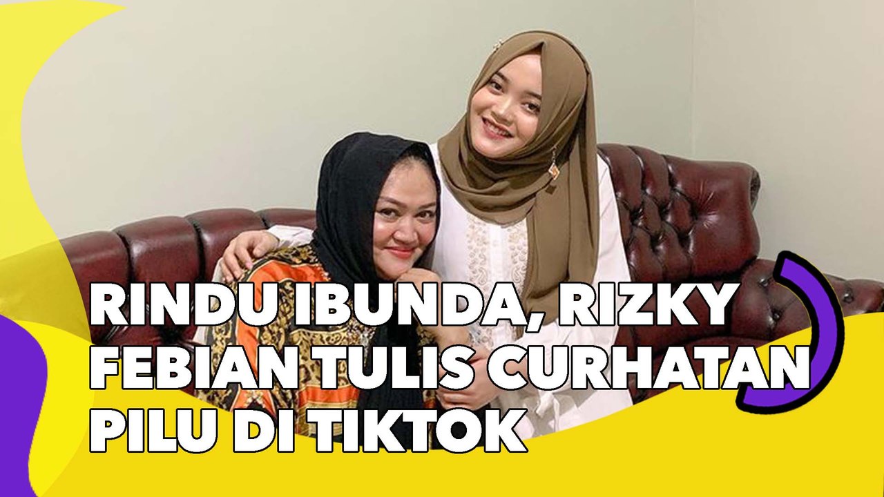 Rizky Febian Unggah Curhatan Rindu terhadap Ibunda di TikTok