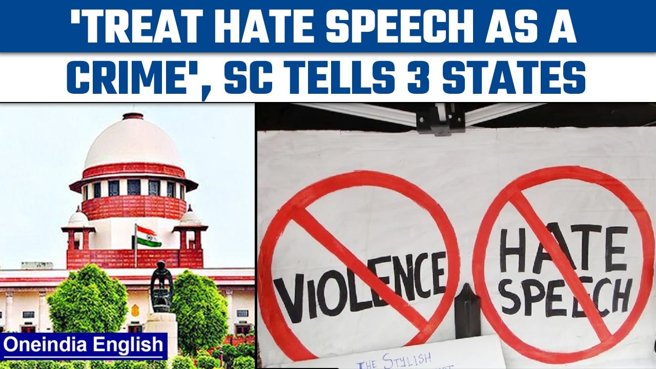 Supreme Court directs 3 states to treat hate speeches as criminal cases | Secularism | Oneindia News