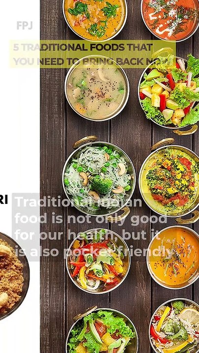 5 traditional food that you need to bring back in your diet if you have replaced them with modern substitutes