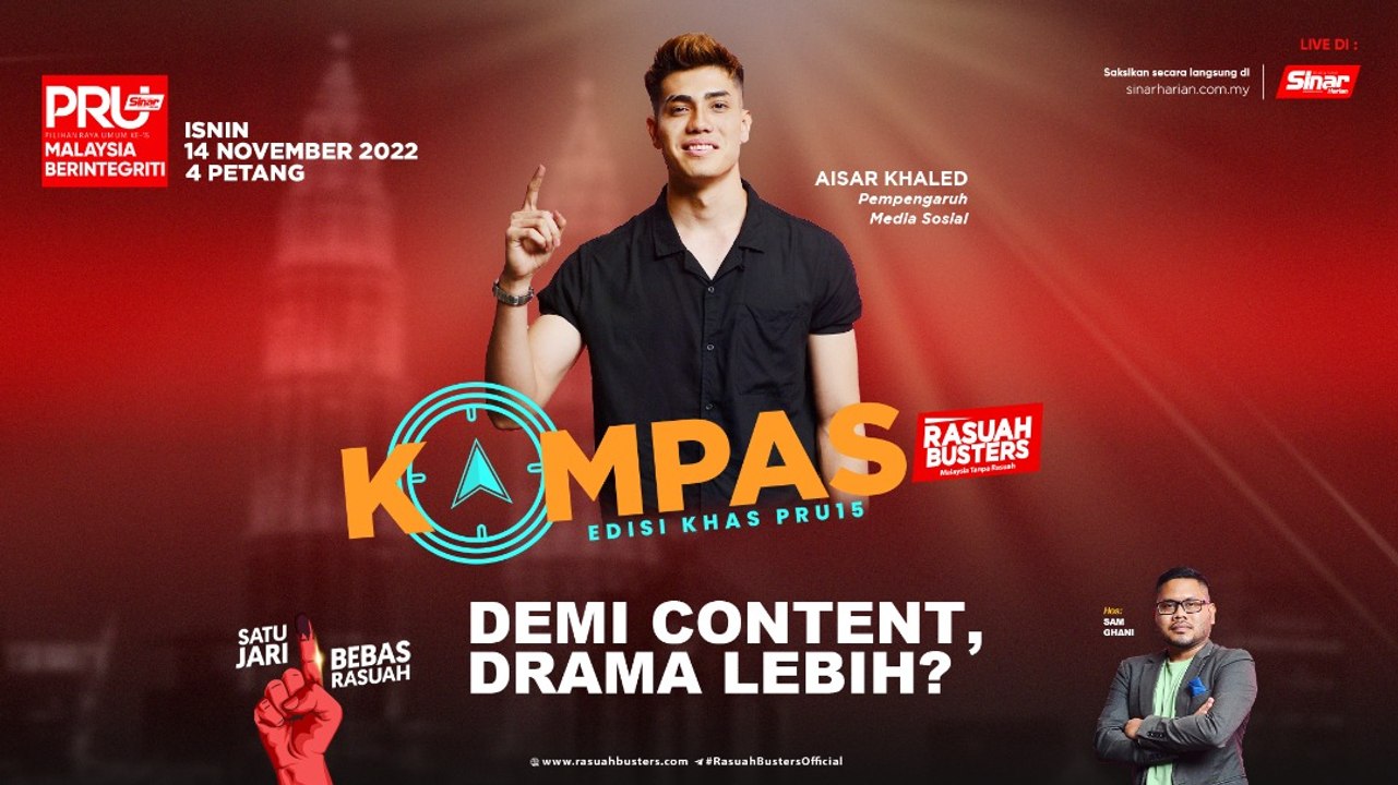[KOMPAS] PRU15: Demi content, drama lebih?