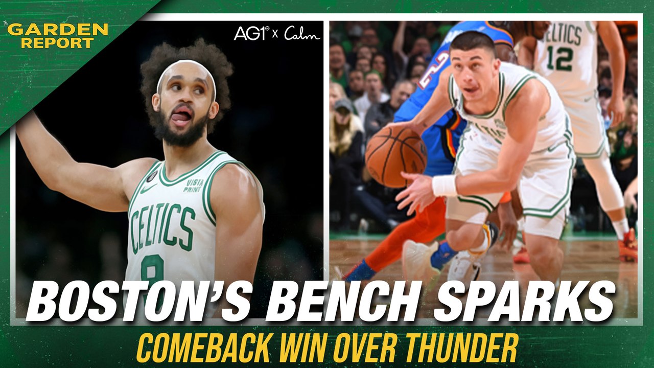Celtics Bench Sparks Comeback vs Thunder