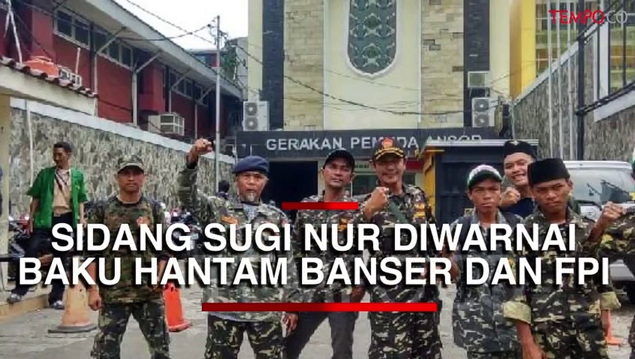 Sidang Sugi Nur Diwarnai Baku Hantam Banser dan FPI