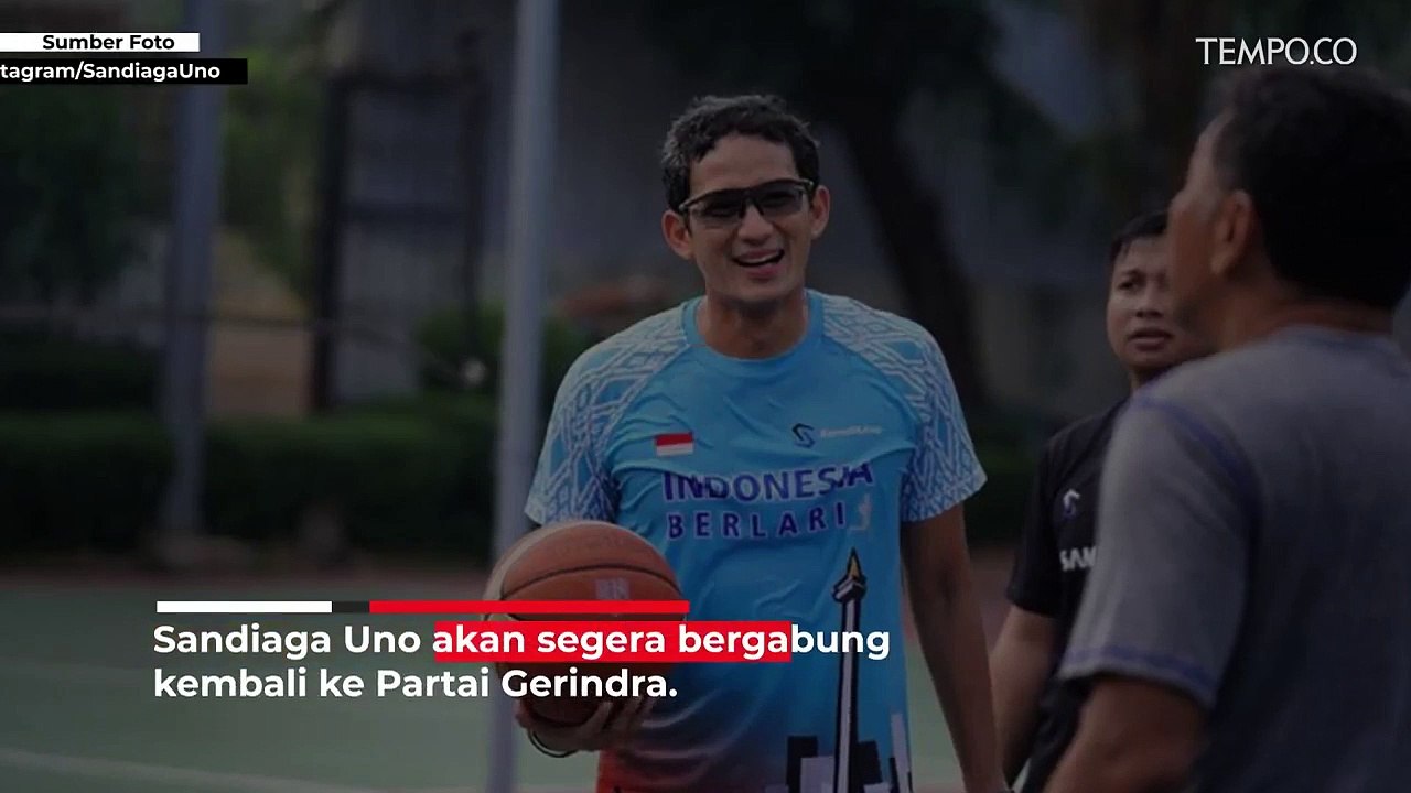 Sandiaga Uno Kembali ke Gerindra