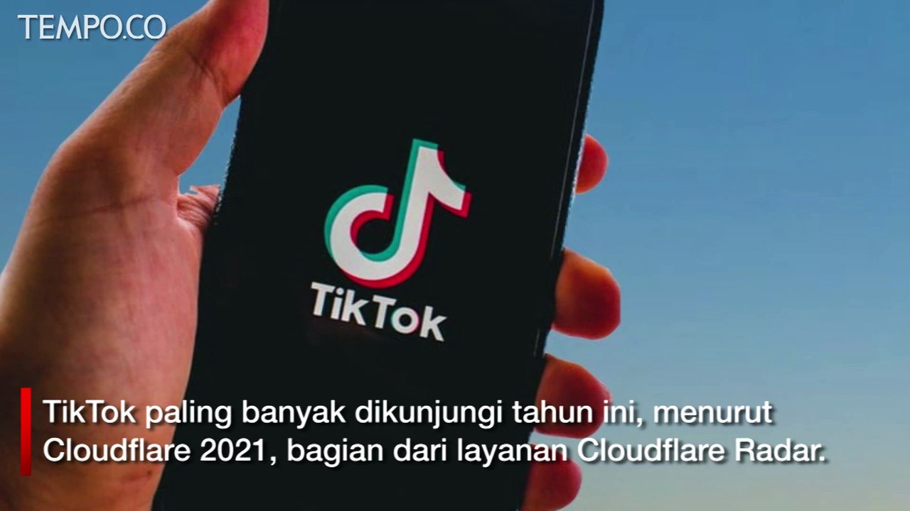 Lampaui Google, TikTok Jadi Situs Web Terbanyak Dikunjungi Selama 2021