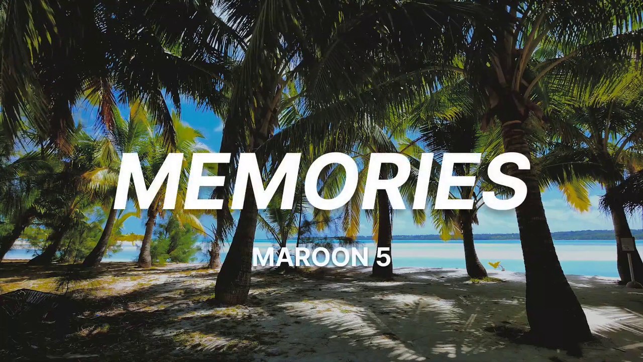 Maroon 5 - Memories (Lyrics)