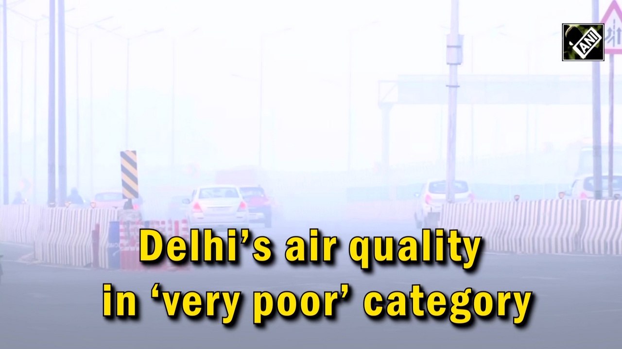 Delhi’s air quality in ‘very poor’ category