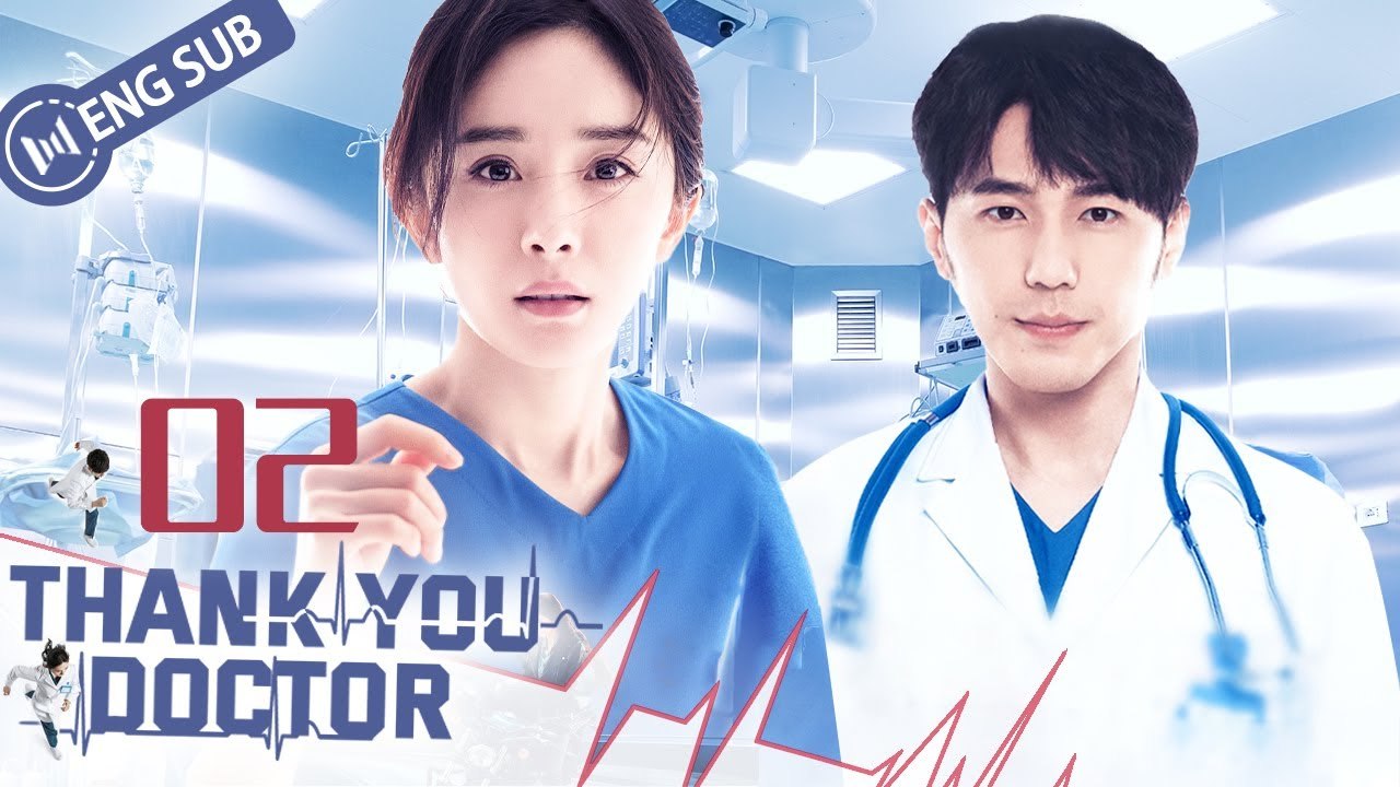 [Eng Sub] Thank You, Doctor EP 02 (Yang Mi, Bai Yu)