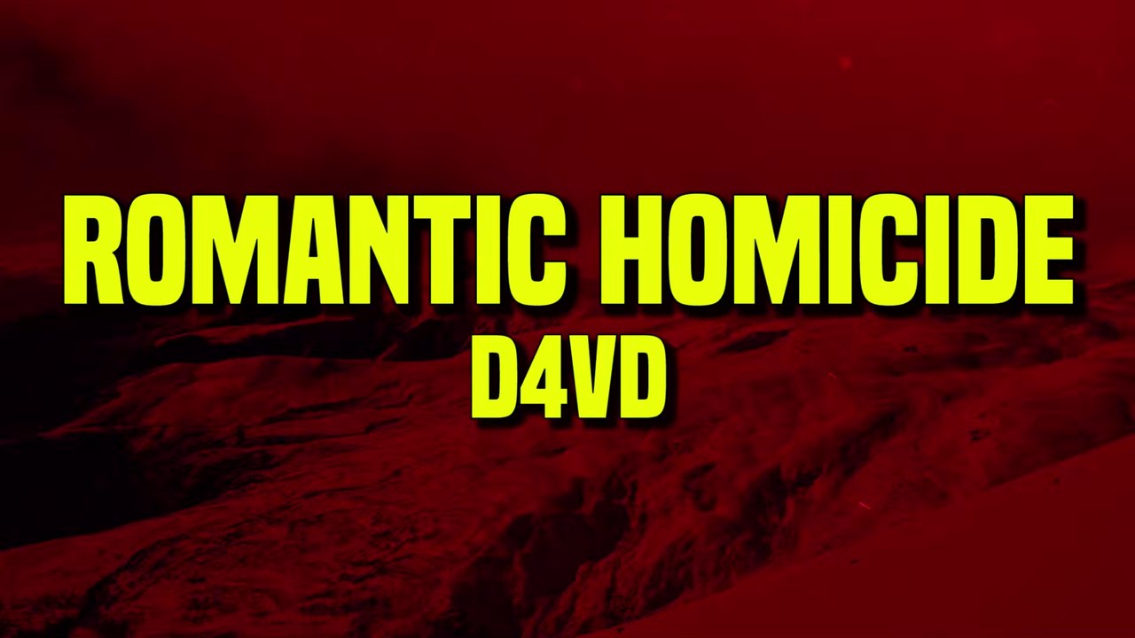 D4vd - Romantic Homicide (Lyrics)