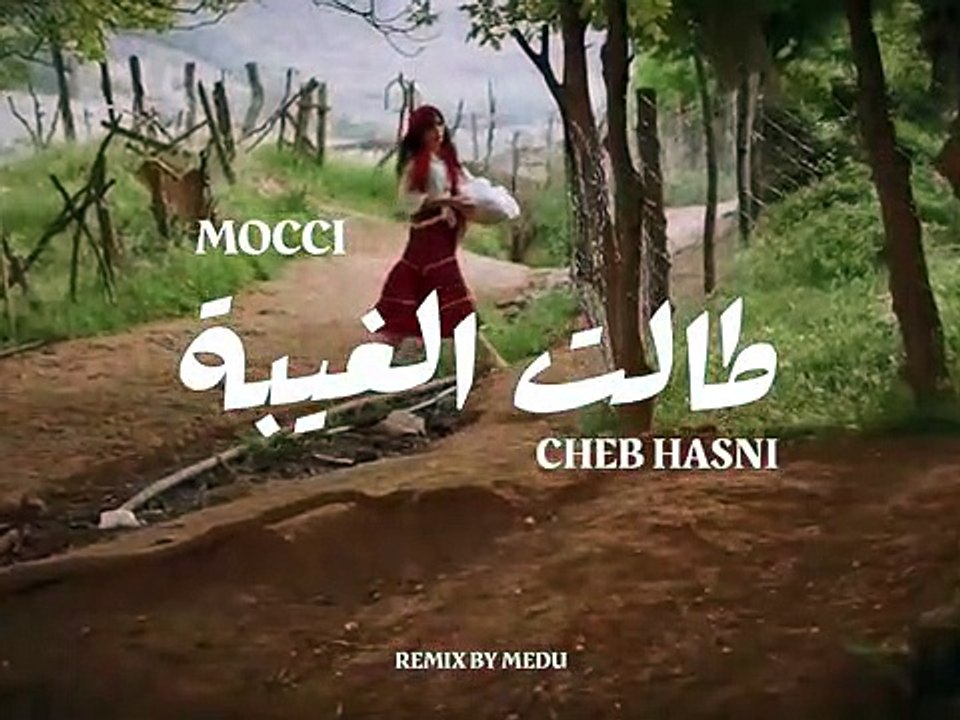Mocci ft. Cheb Hasni - Talet Lghiba (Remix By Medu