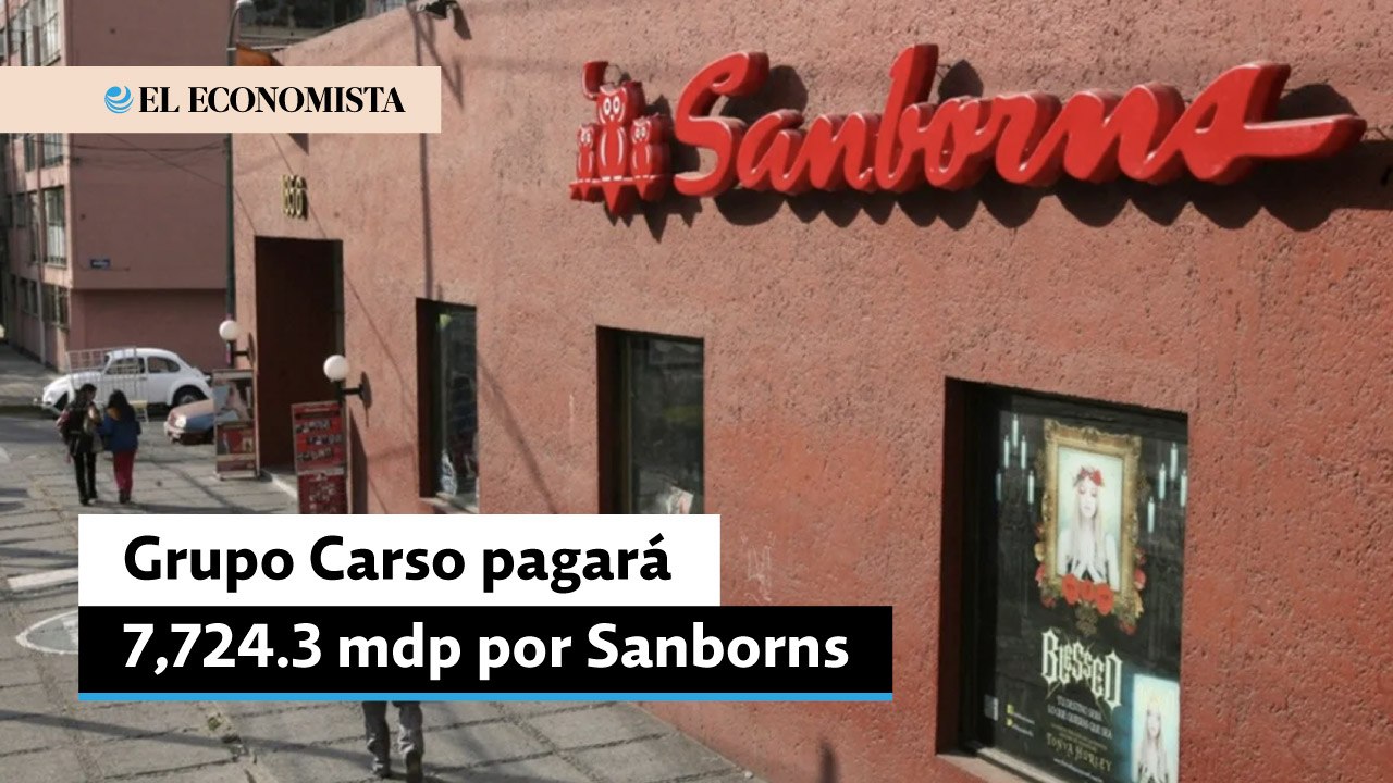 Grupo Carso pagará 7,724.3 mdp por Sanborns