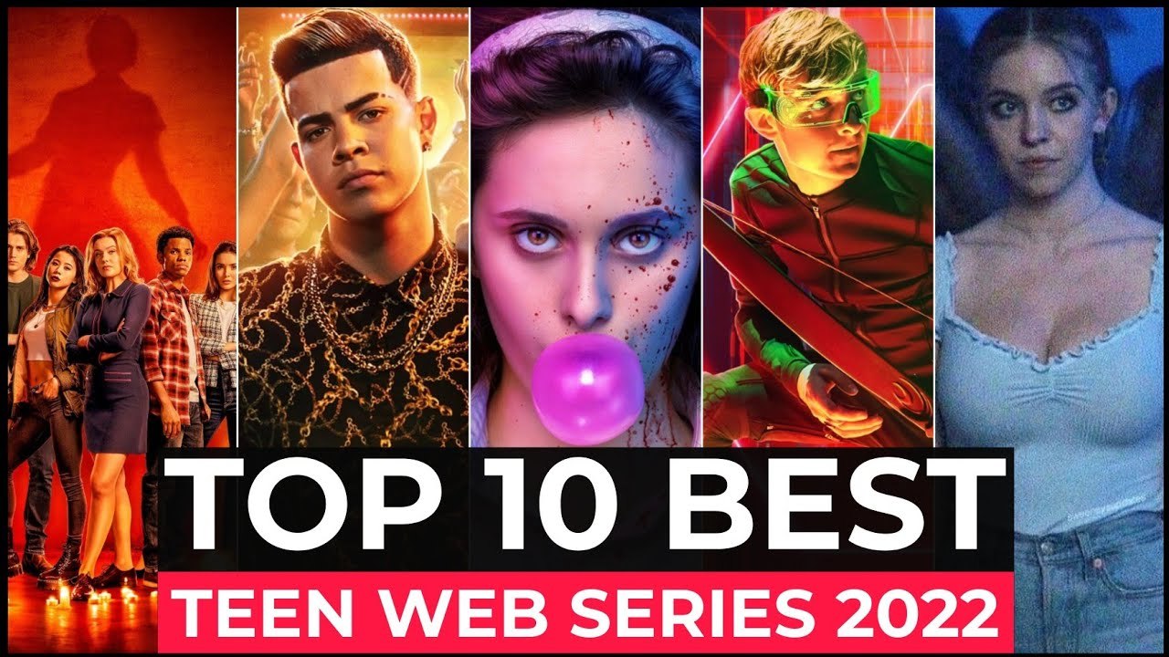 Top 10 New Teen Web Series Released in 2022 - Best Teen Shows 2022 - Best Teen Series To Watch Now