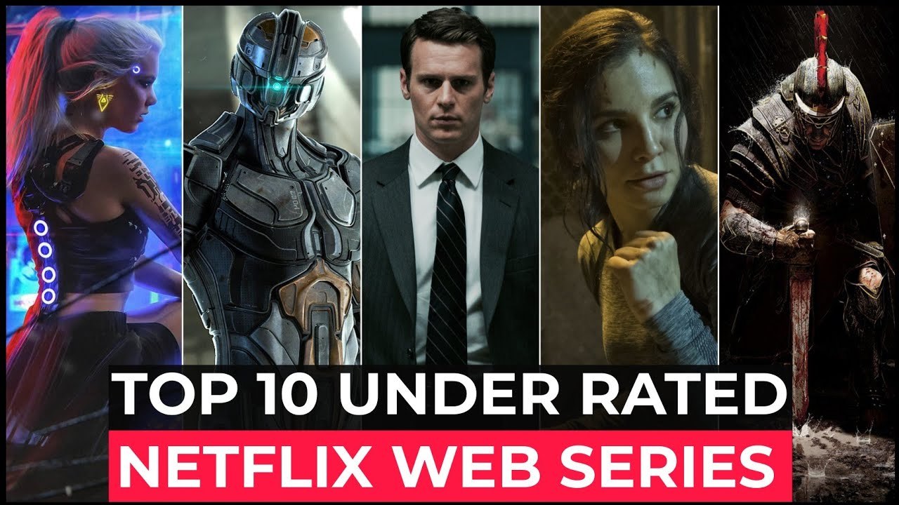 Top 10 Most Under Rated Web Series On Netflix - Best Netflix Series To Watch In 2022 - Must Watch