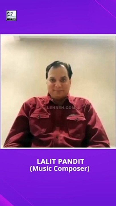 Lalit Pandit Reacts On Split Of Jatin-Lalit Jodi