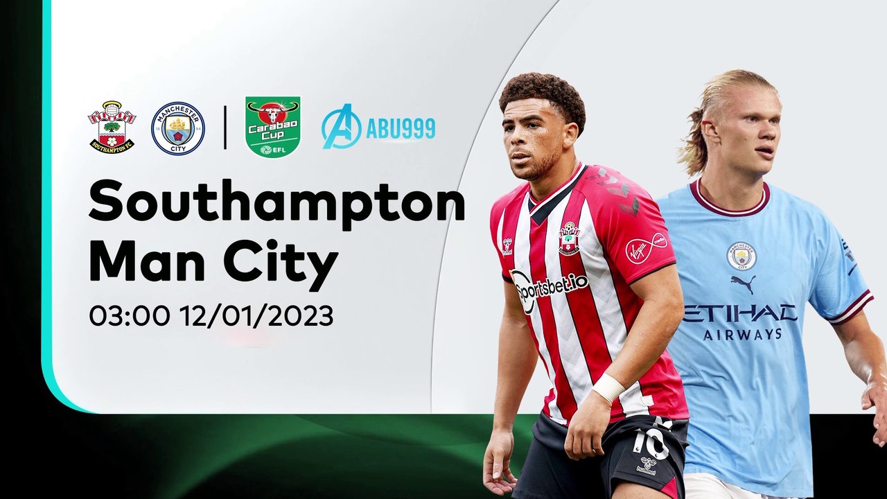 Soi kèo Southampton vs Man City, 12/1: Không thể cản Pep - 	Cúp Liên Đoàn Anh.