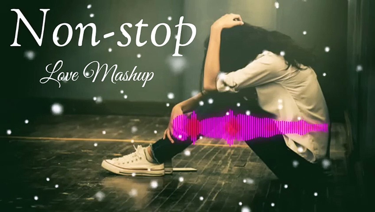 Nonstop love mashup 2023  trending 480p