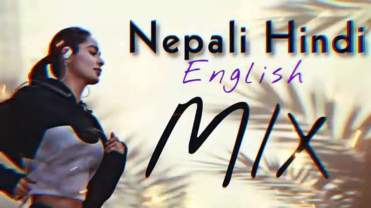 Nepali Hindi Vs English Mix Remix Song 2022 || Best Nepali Mix Remix