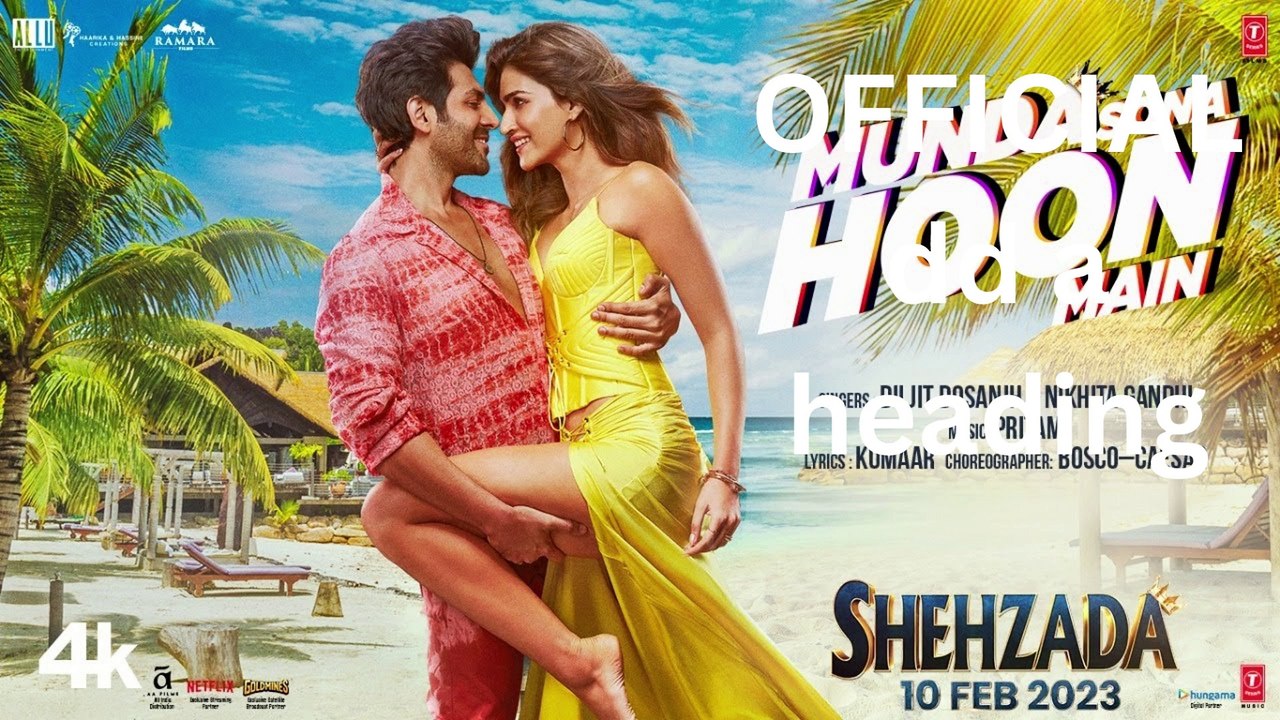 Shehzada Movie Song | Munda Sona Hoon Mein 2023 | Kartik Aaryan & Kriti | Singers- Diljit Dosanjh & Nikhita.