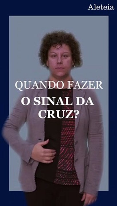 Quando fazer o sinal da cruz?