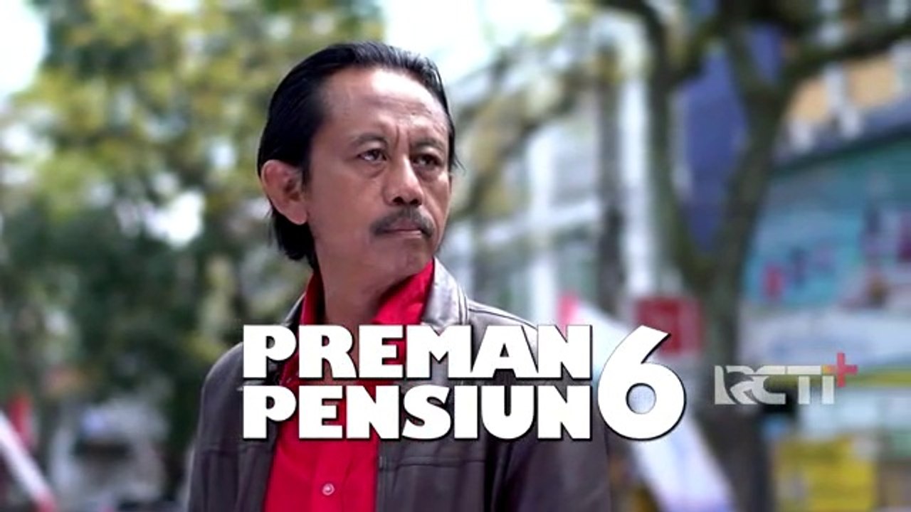 Preman Pensiun 6 Eps. 2