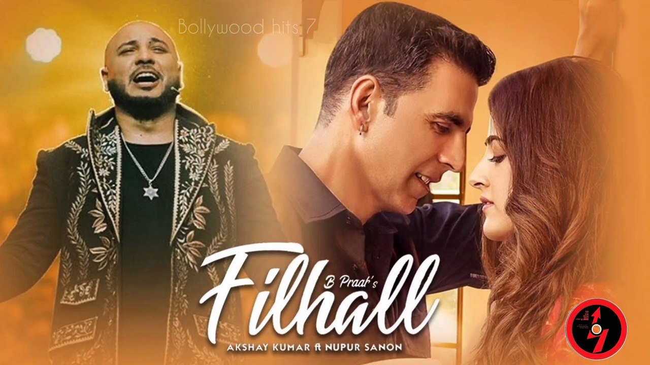 Filhaal by B Praak featuring Akshay Kumar